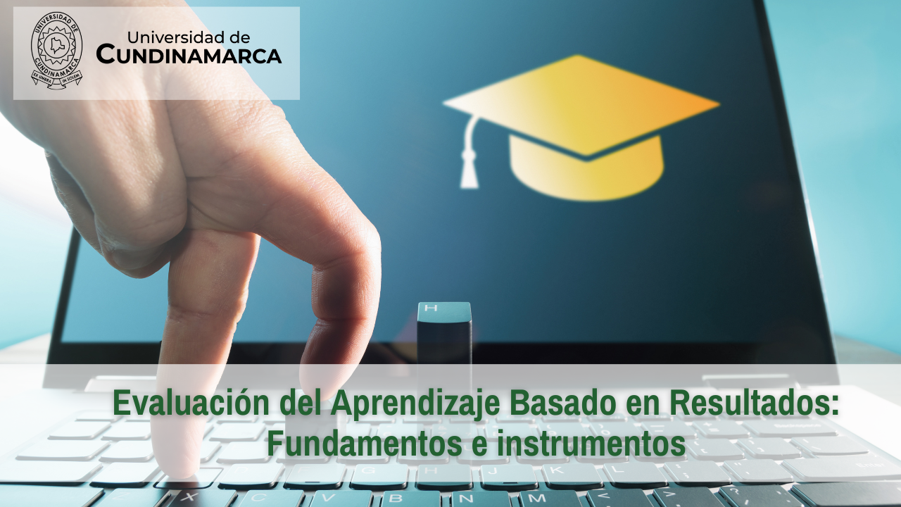 Evaluación del Aprendizaje basada en Resultados (REA):  fundamentos e instrumentos